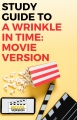 A Wrinkle in Time: Movie Version