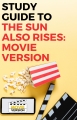 The Sun Also Rises: Movie Version