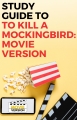 To Kill a Mockingbird: Movie Version
