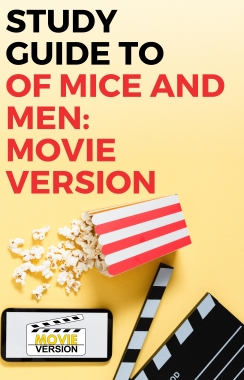 Of Mice and Men: Movie Version 2