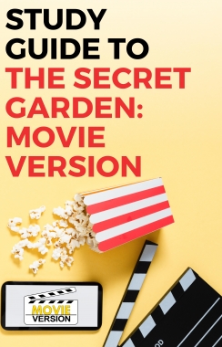 The Secret Garden: Movie Version 2