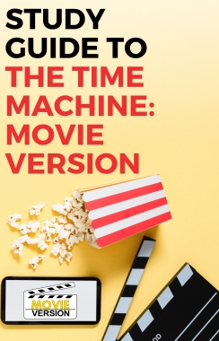 The Time Machine: Movie Version 2